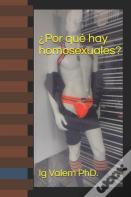 Por Que Hay Homosexuales?