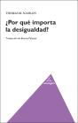 ¿Por Qué Importa La Desigualdad? - Preview
