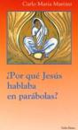 ¿Por Qué Jesús Hablaba En Parábolas? - Preview