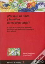 ¿Por Qué Los Niños Y Las Niñas Se Mueven Tanto?