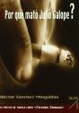 ¿Por Que Mato Julio Galope? - Preview