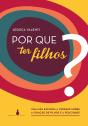 Por Que Ter Filhos? - Preview