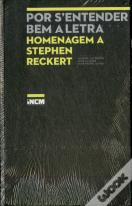 Por S'Entender Bem a Letra - Homenagem a Stephen Reckert
