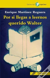 Capa do artigo Por Si Llegas A Leernos Querido Walter