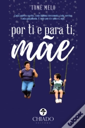 Por Ti e para Ti, Mãe