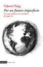Por Un Futuro Imperfecto - Preview