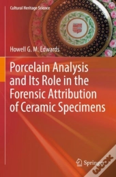 Porcelain Analysis And Its Role In The Forensic Attribution Of Ceramic Specimens