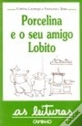 Porcelina e o seu Amigo Lobito