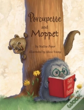 Porcupette And Moppet