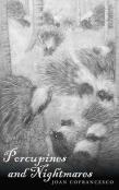 Porcupines And Nightmares