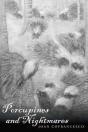 Porcupines And Nightmares - Preview