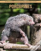 Porcupines