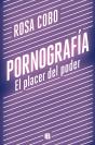 Pornografía. El Placer Del Poder - Preview