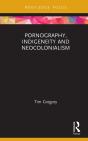 Pornography, Indigeneity And Neocolonialism - Preview