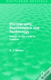 Capa do artigo Pornography, Psychedelics And Technology (Routledge Revivals)