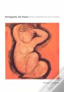 Pornography, The Theory