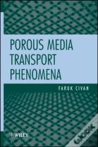 Porous Media Transport Phenomena