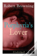 Porphyria'S Lover (Unabridged)