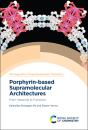 Porphyrin-Based Supramolecular Architectures - Preview