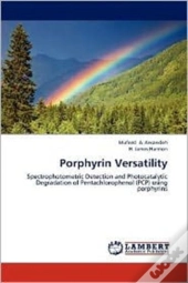 Porphyrin Versatility