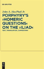 Porphyry'S "Homeric Questions" On The "Iliad" - Preview