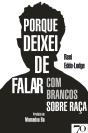 Porque Deixei De Falar Com Brancos Sobre Raça - Preview