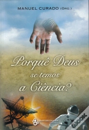 Capa do artigo Porquê Deus Se Temos Ciência?