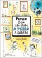 Porque é Que Não Sinto a Terra Girar? - Preview