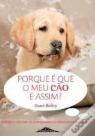 Porque é Que o Meu Cão é Assim?