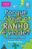 Porque é que o Ranho é Verde?