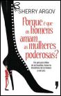 Porque é Que os Homens Amam as Mulheres Poderosas - Preview