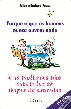Capa do artigo Porque é que os Homens Nunca Ouvem Nada e as Mulheres Não Sabem Ler os Mapas de Estradas