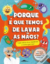 Porque é que Temos de Lavar as Mãos?