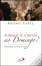 Capa do artigo Porquê ir à Missa ao Domingo?