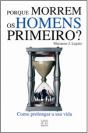 Porque Morrem os Homens Primeiro? - Preview