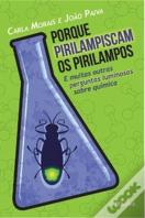 Porque Pirilampiscam os Pirilampos