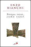 Porque rezar, como rezar