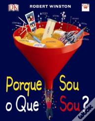 Porque Sou o Que Sou?