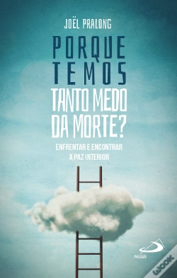 Capa do artigo Porque Temos Tanto Medo da Morte?
