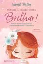 Porque Tu Nasceste para Brilhar! - Preview