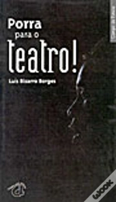 Porra para o Teatro!