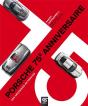 Porsche 75e Anniversaire Des Decennies De Passion - Preview