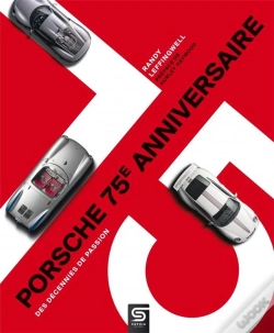 Capa do artigo Porsche 75e Anniversaire Des Decennies De Passion