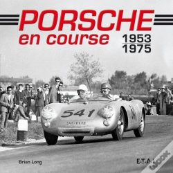 Capa do artigo Porsche En Course ; 1953-1975