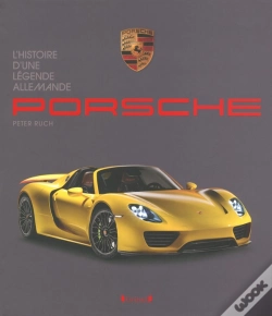 Capa do artigo Porsche ; L'Histoire D'Une Légende Allemande