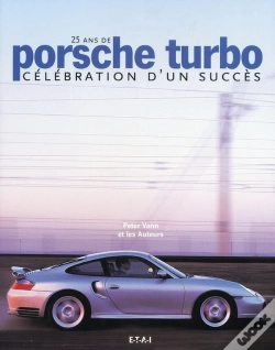 Capa do artigo Porsche Turbo - 25 Ans De Célébration D'Un Succès