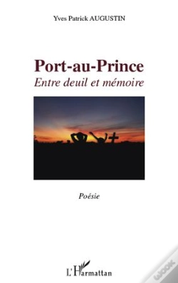 Capa do artigo Port-Au-Prince ; Entre Deuil Et Mémoire