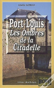 Capa do artigo Port-Louis ; Les Ombres De La Citadelle