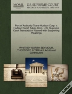 Capa do artigo Port Of Authority Trans-Hudson Corp. V. Hudson Rapid Tubes Corp. U.S. Supreme Court Transcript Of Record With Supporting Pleadings