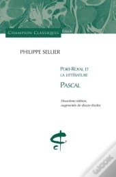 Port-Royal Et La Litterature Pascal